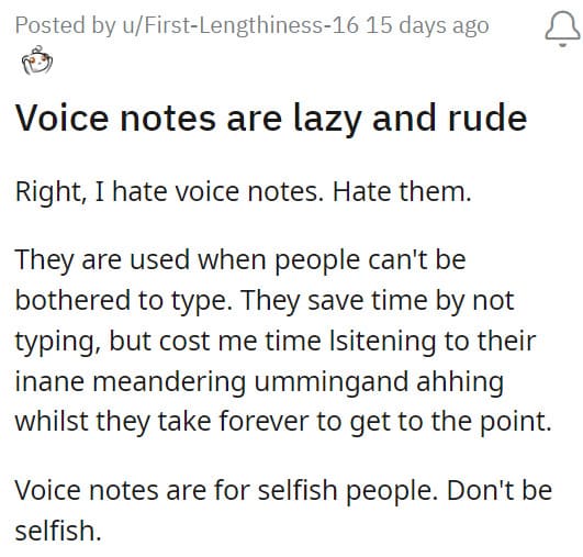 23. From someone who hates voice notes