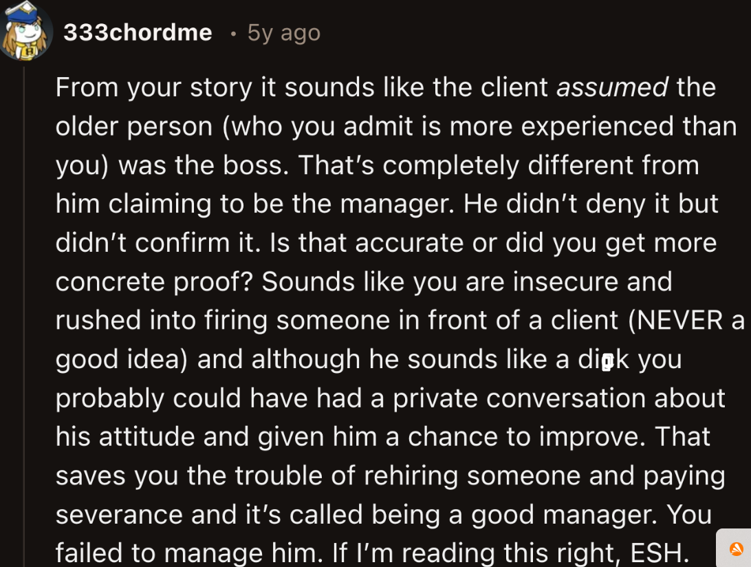 The client made it clear to OP that their former employee introduced himself as the manager. The client didn't make any assumptions out of thin air.