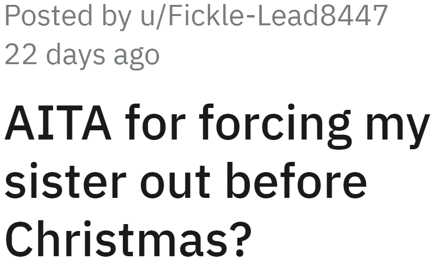 OP decided to kick his sister out for redecorating his home.