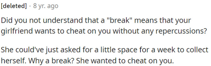 Is it not clear that when someone asks for a 'break,' they might be seeking to cheat without consequences?