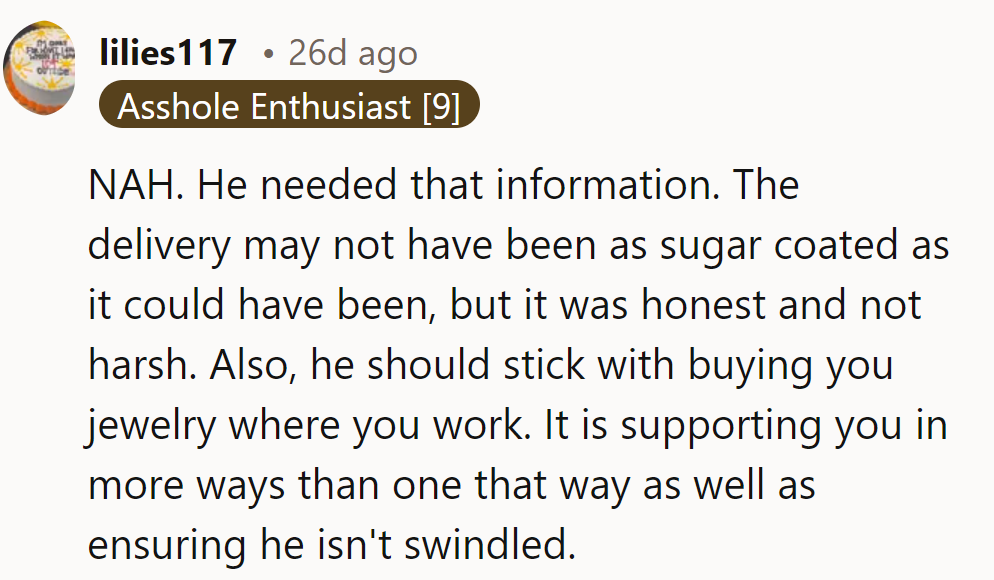 Honesty stings but saves.