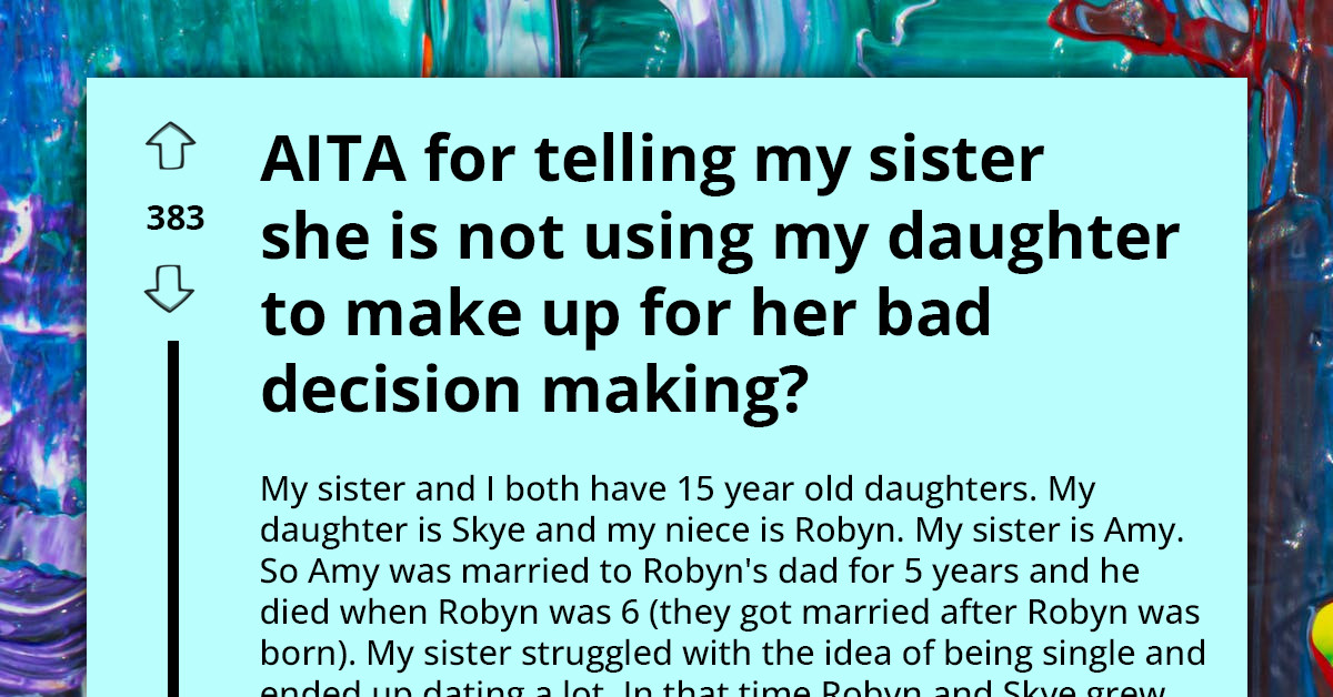 Woman Tells Sister Not to Use Her Daughter to Patch Up for Her Bad Decision Making, Gets Supported Online