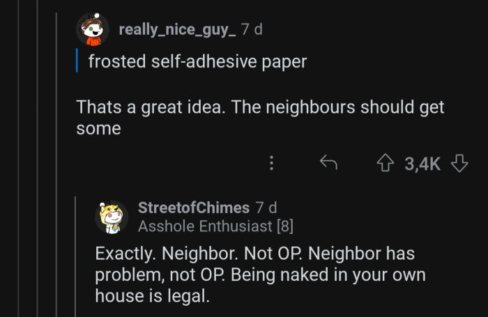 The neighbors should be the ones getting the frosted self-adhesive paper.