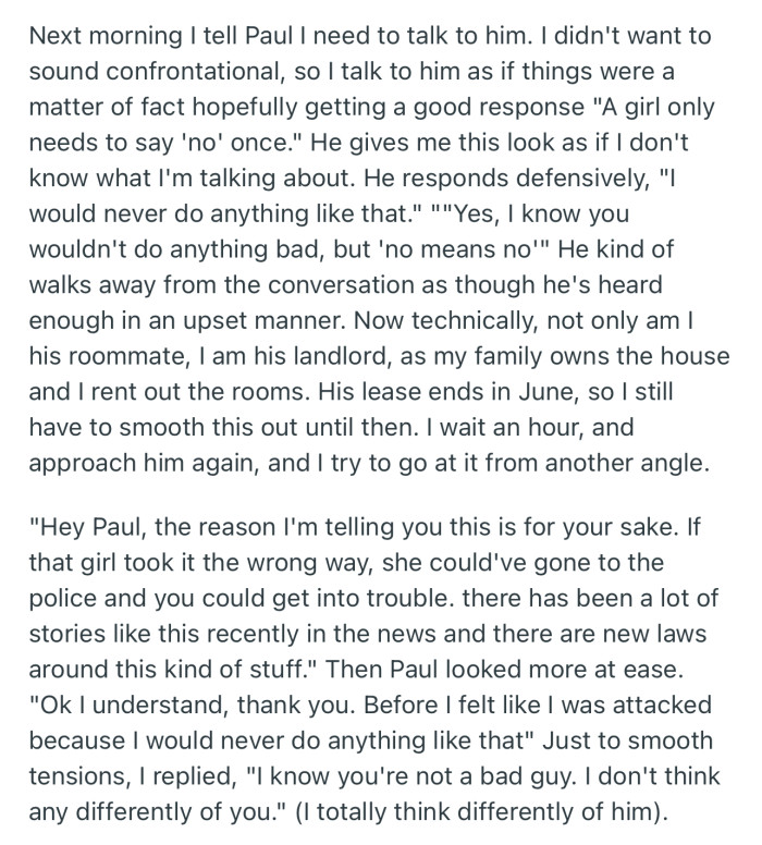 The next morning, OP confronted Paul about the incident. But Paul became defensive about it