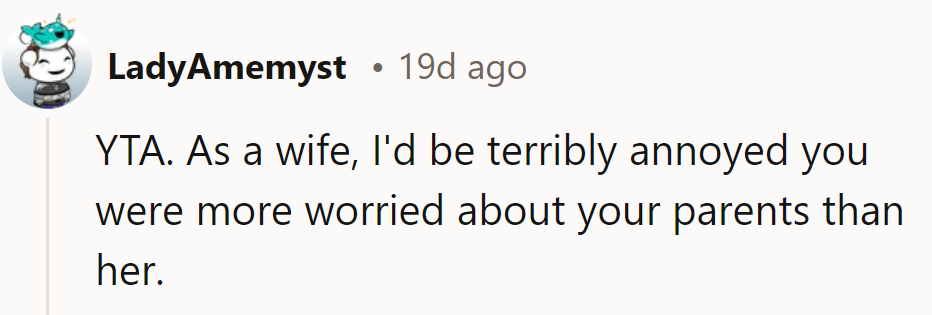 Parental priorities over partner? YTA, and that's a recipe for a chilly reception at home.