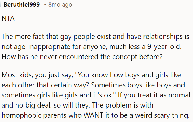 The existence of gay people and their relationships is not age-inappropriate for a 9-year-old.