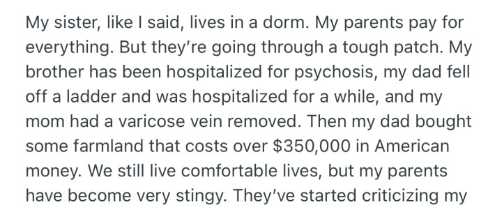 Unfortunately, OP's parents stopped giving her money as they used to due to a rough financila patch they've been going through