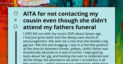 Woman Snubs Cousin Who Skipped Her Dad’s Funeral Over Old Feud, Asks If They're An A-Hole