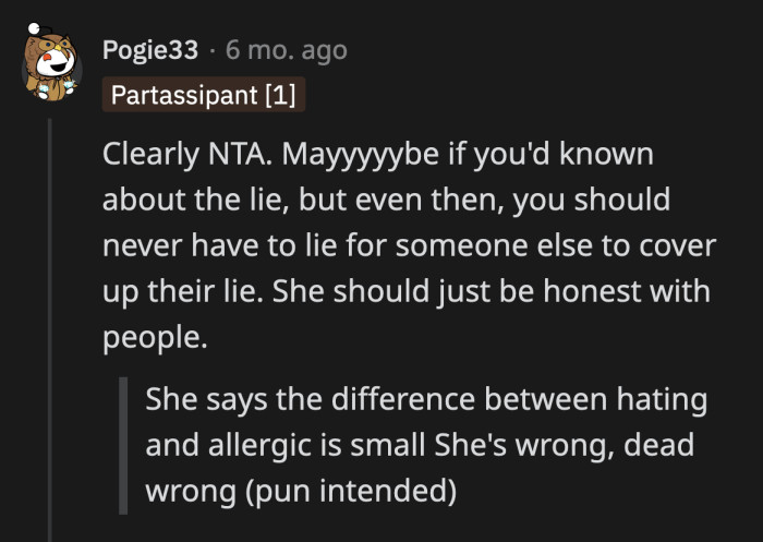 If she really planned on keeping up this lie her whole life, why didn't she at least tell OP about it?