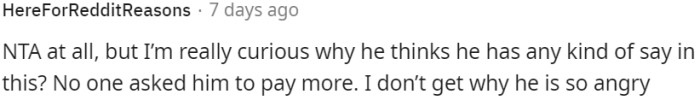 No one requested him to contribute more financially, so it's perplexing why he is displaying such anger.