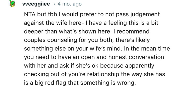 “TBH, I would prefer not to pass judgment against the wife here—I have a feeling this is a bit deeper than what’s shown here.”