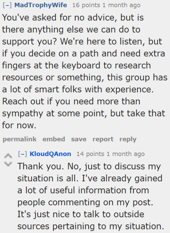 The OP really just wanted to rant about it, but he's grateful for the community's support.