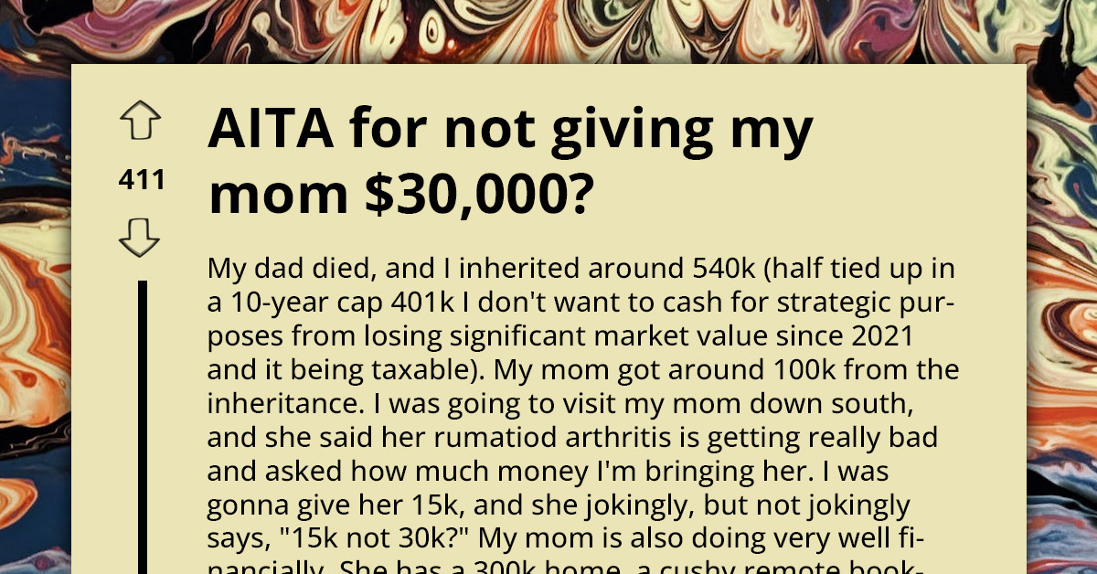 Lady Refuses To Give Her Mom Part Of Her Inheritance Because She Doesn't Need It, Gets Supported Online
