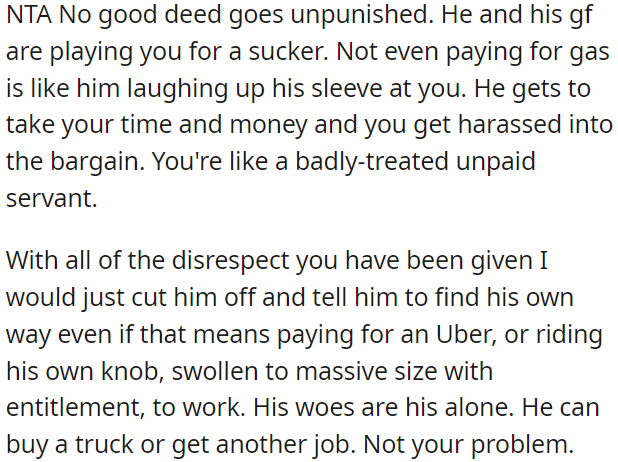 His behavior is disrespectful and he is treating OP like an unpaid servant.