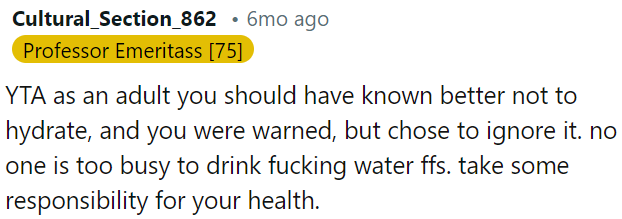 Nobody is too busy to drink water.