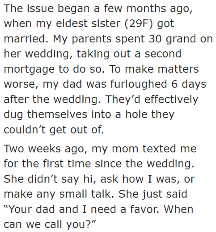 When the parents started having financial problems, they decided to contact the OP.