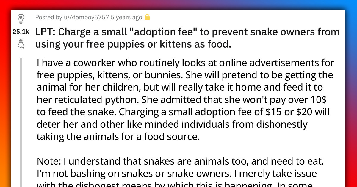 Is Charging An Adoption Fee Enough To Prevent Irresponsible Snake Owners From Using Free Puppies And Kittens As Snake Food – Debate Goes Viral