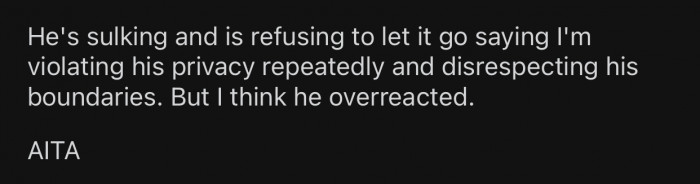 OP thinks her husband overreacted but is still unsure about it.