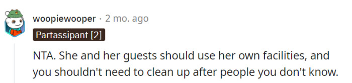 Sharing is caring, but there's a limit—bathroom privileges don't come with a free cleaning service for strangers.