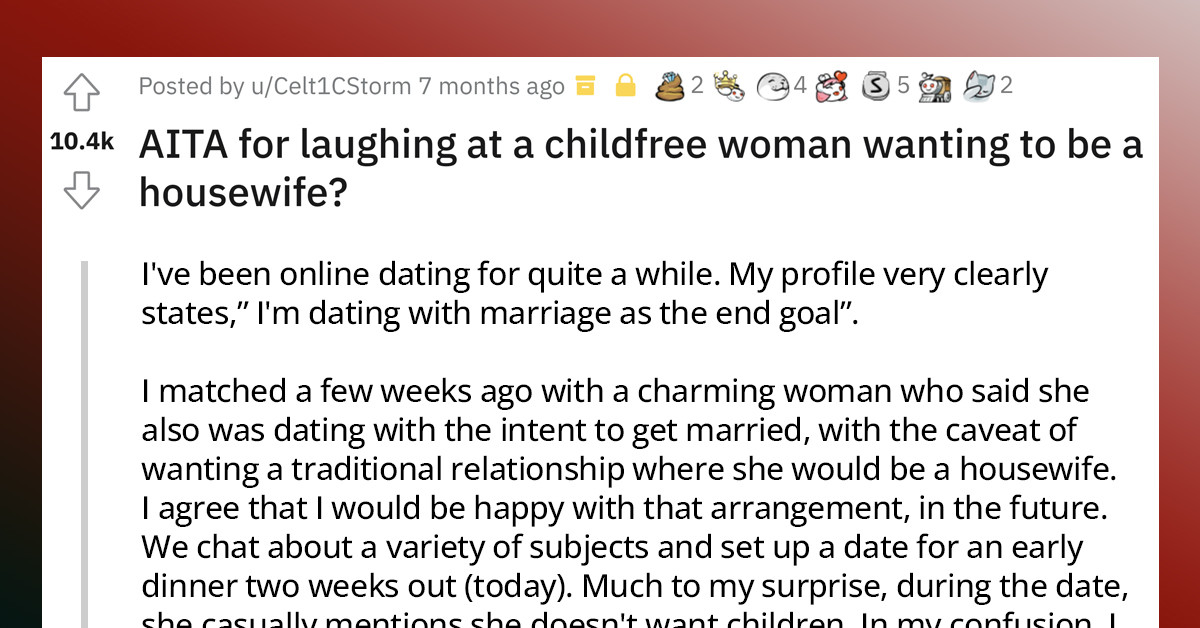 This Man Laughed At The Woman He Was Dating For Wanting To Be A Child-Free Housewife
