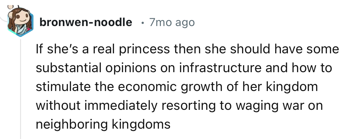 “If she’s a real princess, then she should have some substantial opinions on infrastructure and how to stimulate economic growth.”