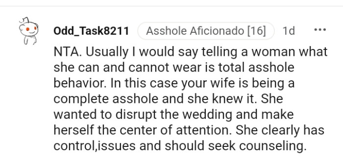 She wanted to make herself the center of attention