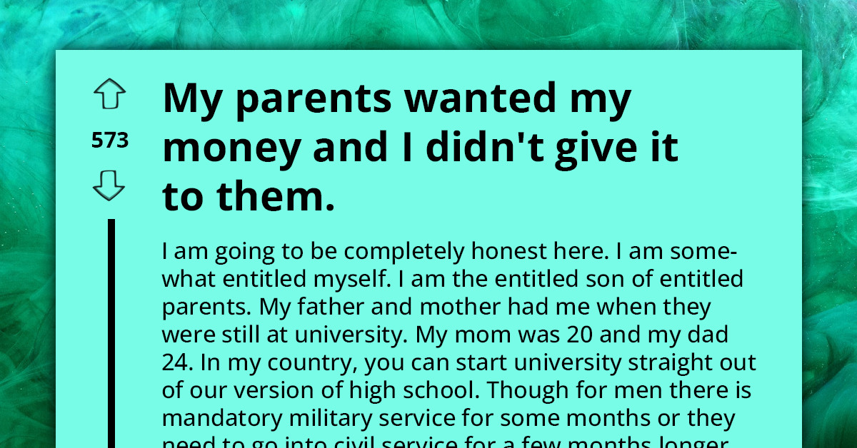 Man Refuses To Give Parents The Inheritance Grandparents Left Him, Reminds Them Of What They Put Him Through