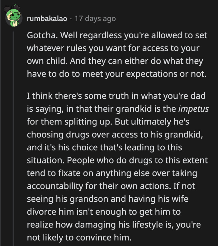 If he chose his drugs and alcohol over his marriage and a relationship with his grandson, it's definitely a problem, isn't it?