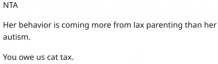 15. His niece is suffering from bad parenting.
