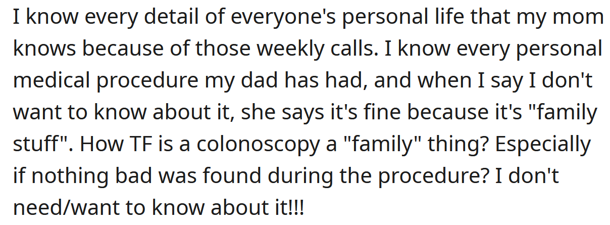 Redditor says his mom insists on sharing every little thing with him.