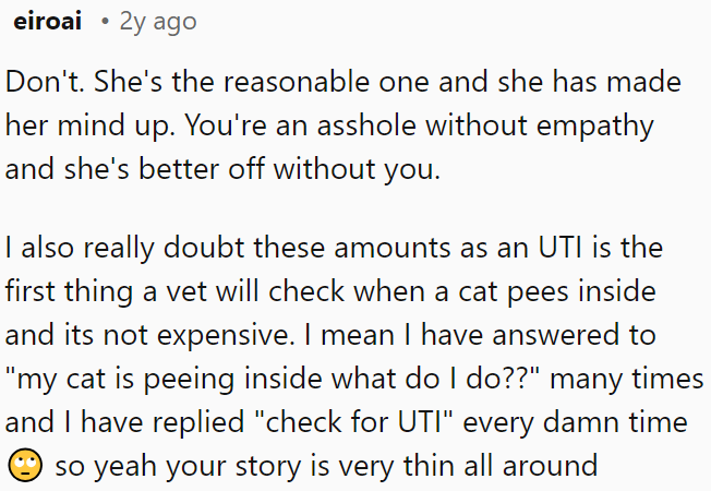 She's the rational one who's decided OP lacks empathy, and she's better off without him.