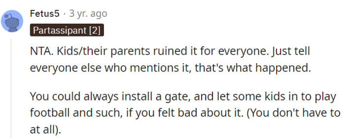 A gate is a great option to solve all this...