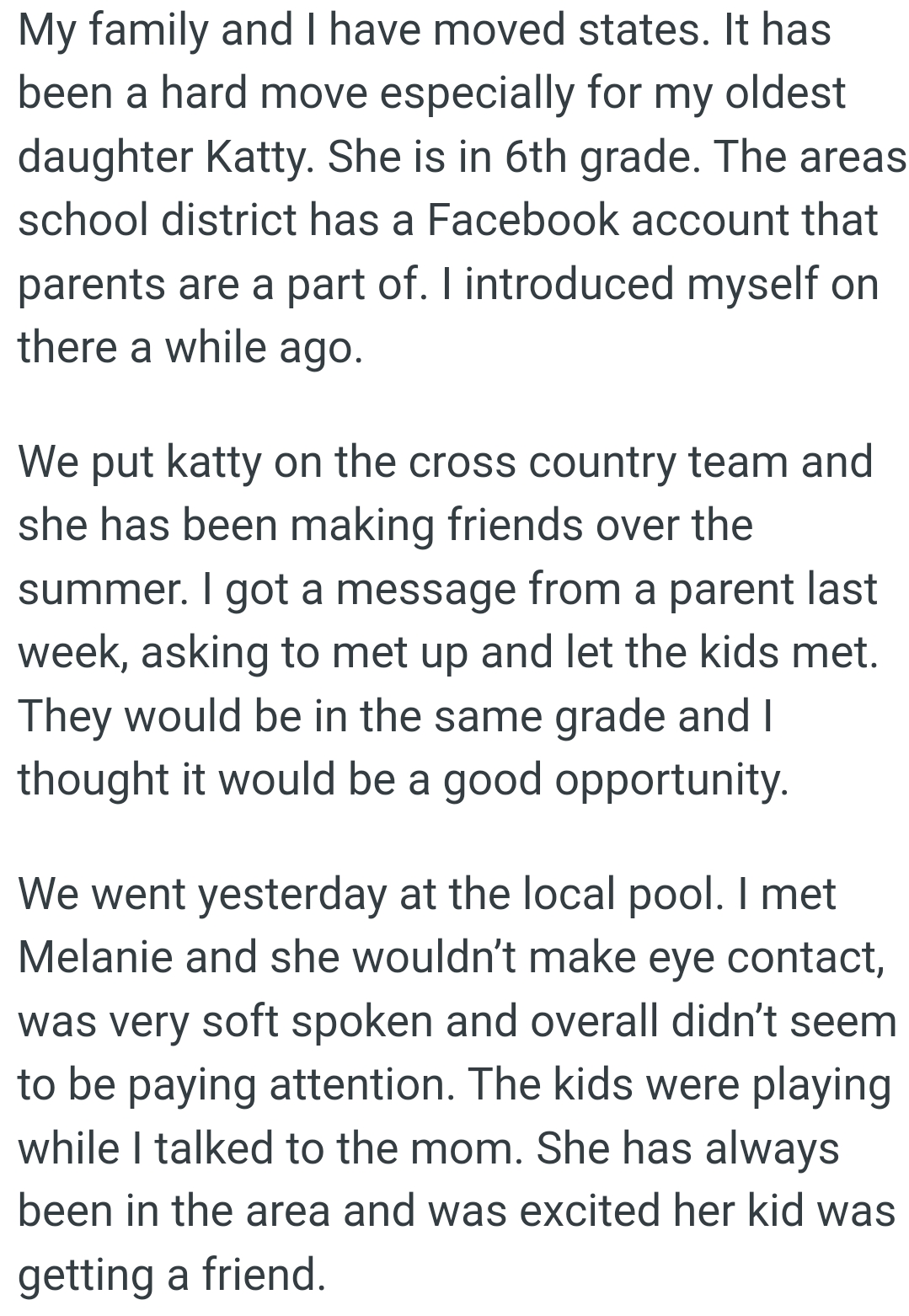 The OP moved states, and it has been a hard move for her oldest daughter