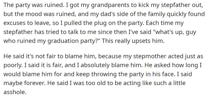It ruined their graduation party, and the OP only blames it on their stepfather: