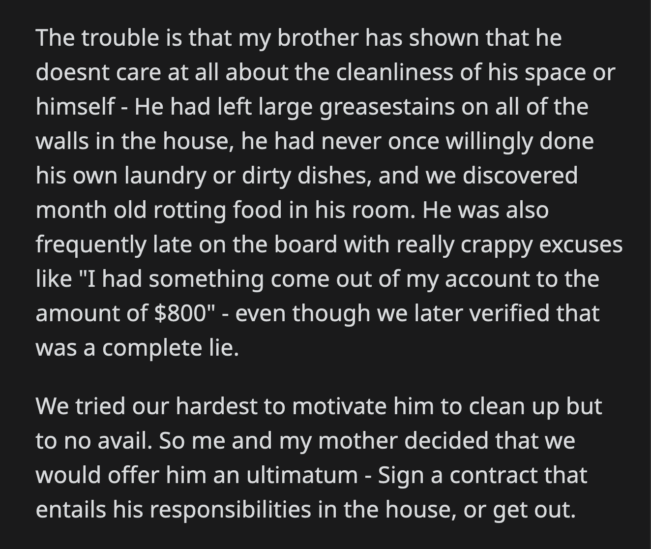 OP's brother refused to sign the contract even after they renegotiated some of the terms to better suit him.