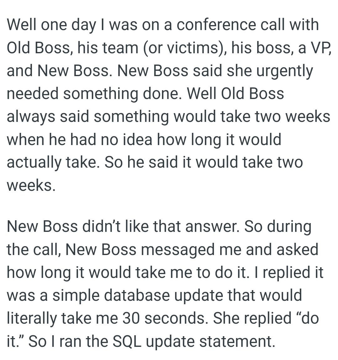 Old Boss Always Said Something Would Take Two Weeks When He Had No Idea How Long It Would Actually Take