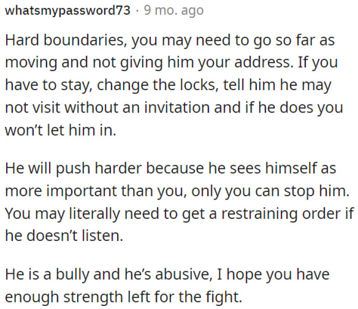 He's a bully and an abuser.