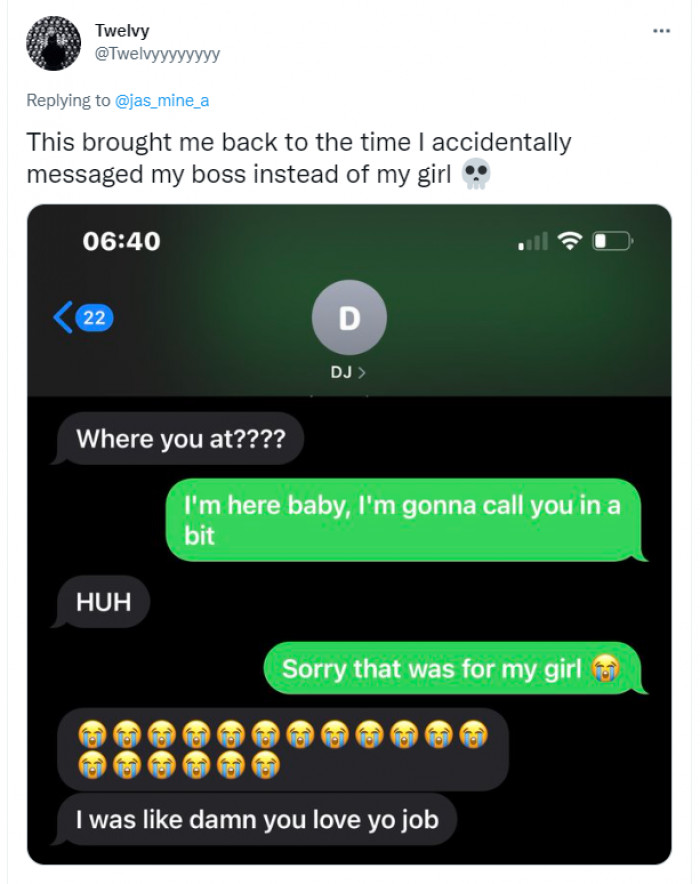 1. This text was meant for his girlfriend. Oops!