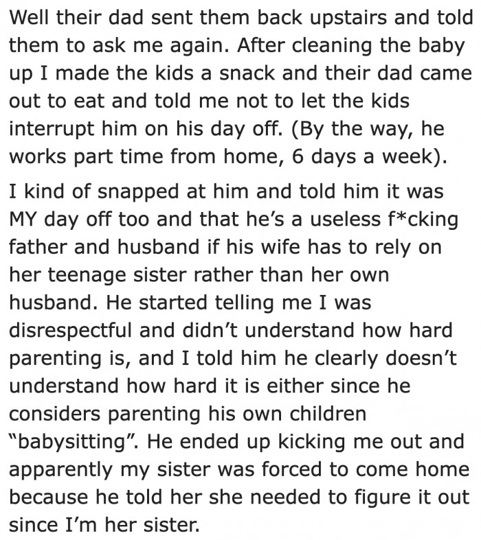 Her brother-in-law did not even bother to give snacks to his children. That's why she snapped.