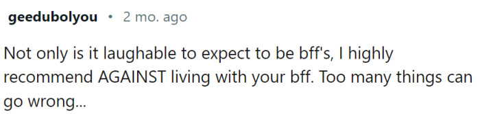This Redditor has had bad experiences living with friends