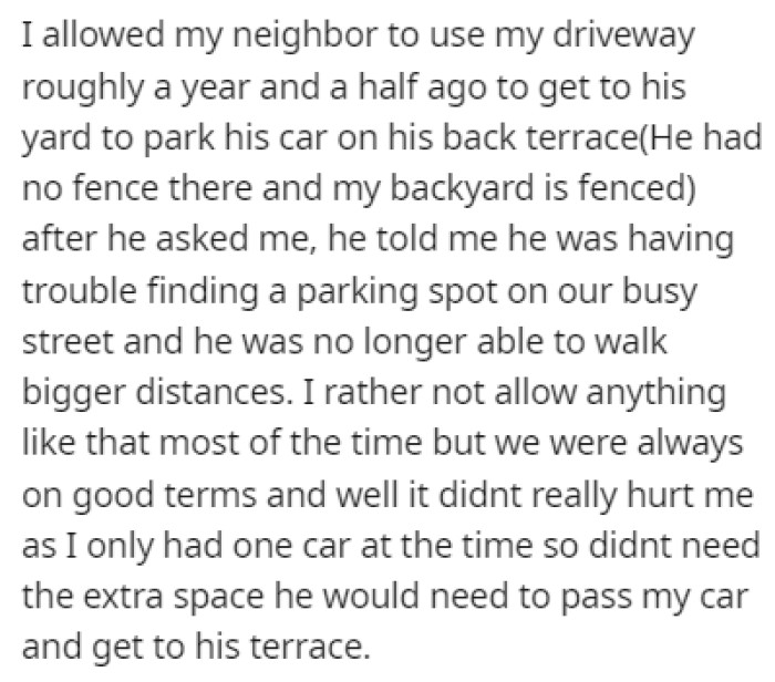 OP Let His Previous Neighbor Use His Driveway Because He Was Elderly and Had Trouble Walking Long Distances