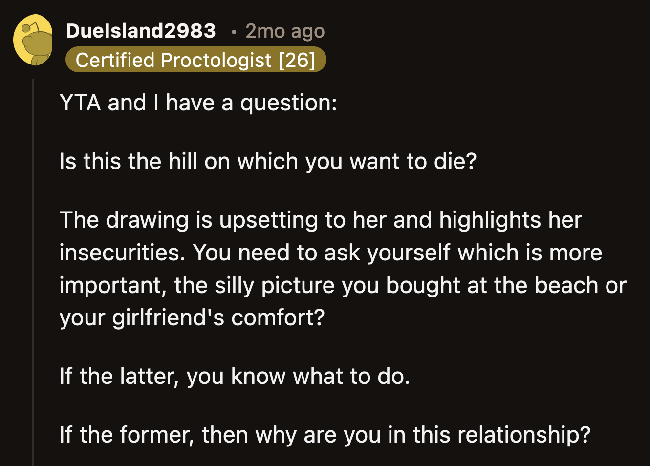 It would be the end of their relationship if OP doubled down on this ridiculous caricature.