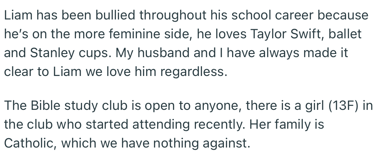 OP’s son is more on the feminine side; however, the Bible club is open to anyone.