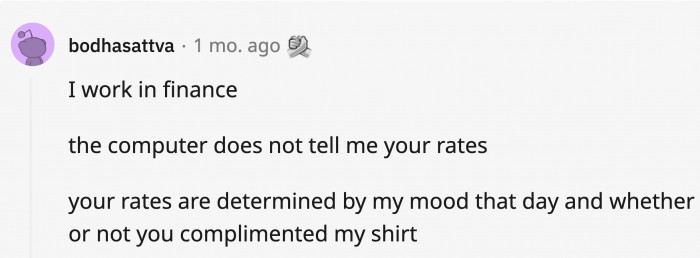 12. Maybe a little brownosing would get you a great deal