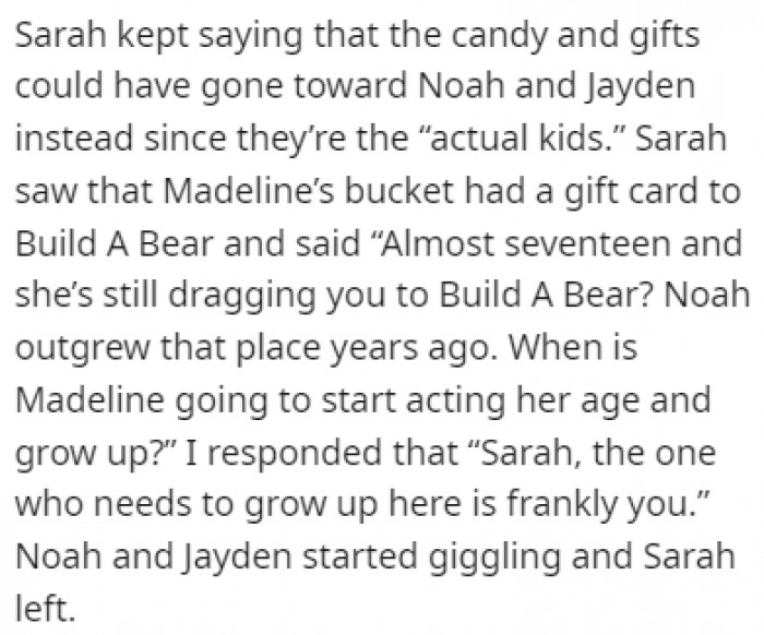 The sister claimed that her kids deserve the candy and gifts more since they're 'actual kids'
