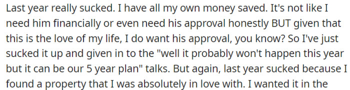 OP already had her own savings and didn't need financial support or approval from her partner.