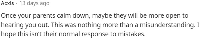 Mistakes happen, and it's important to hope for a more receptive response from them