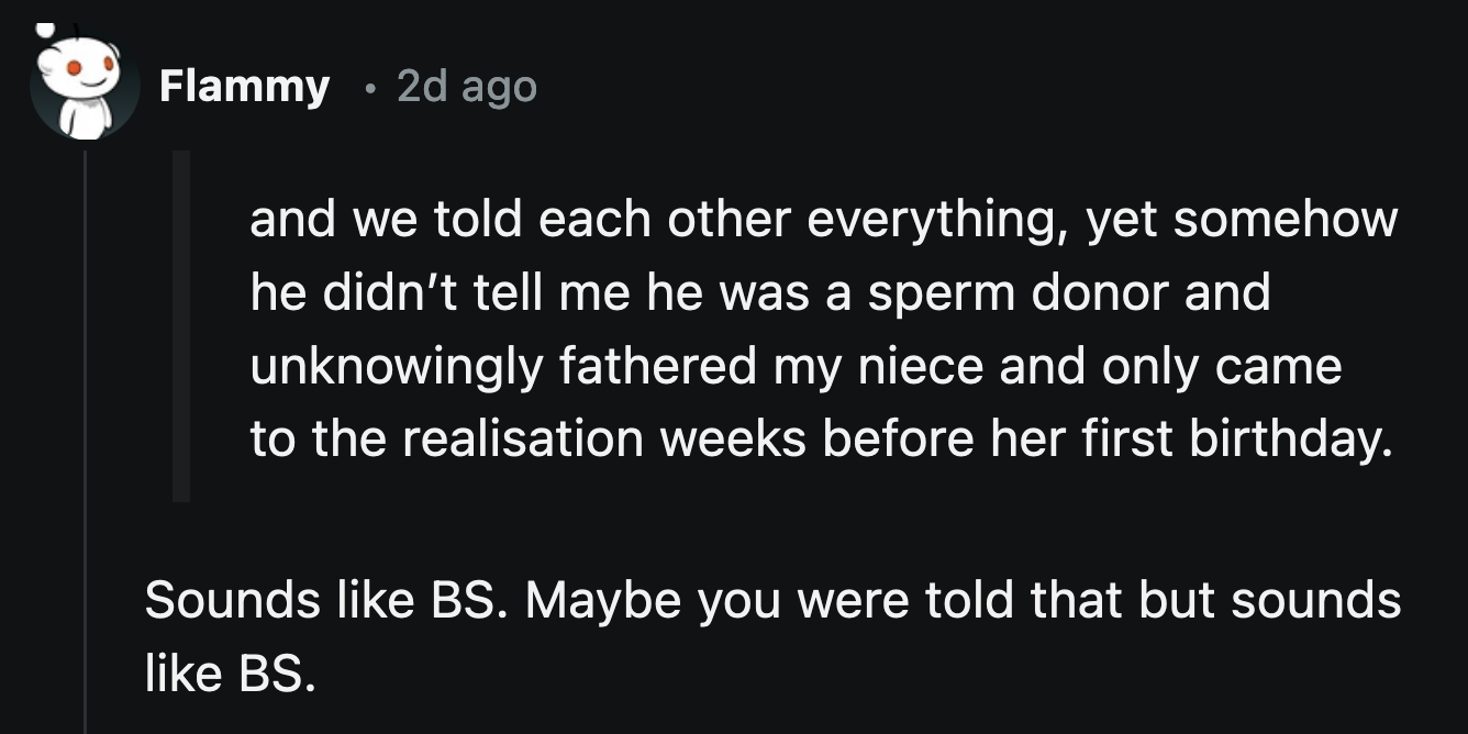 Despite OP's refusal to consider the alternative because it adds another layer of ick to the already murky situation, Redditors were convinced the child was a product of an affair.