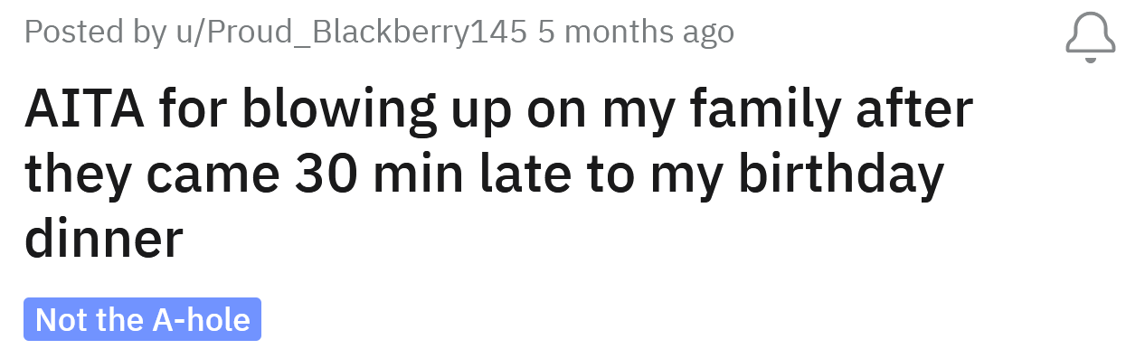 The Redditor asked if she's an a**hole for blowing up on her family after they disappointed her on her birthday.