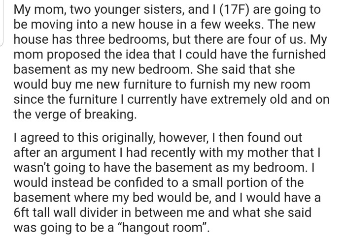 OP's mom rescinded her promise to give OP the full basement as her bedroom